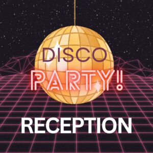 Reception Disco Party